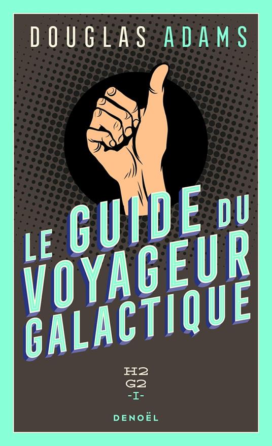 H2G2 (Tome 1) - Le Guide du voyageur galactique - Adams, Douglas - Ebook in  inglese - EPUB3 con Adobe DRM