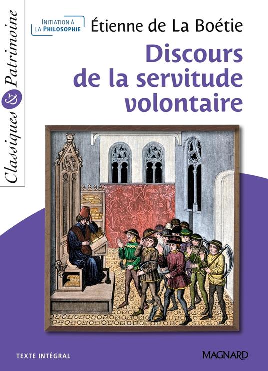 Discours de la servitude volontaire - Classiques et Patrimoine