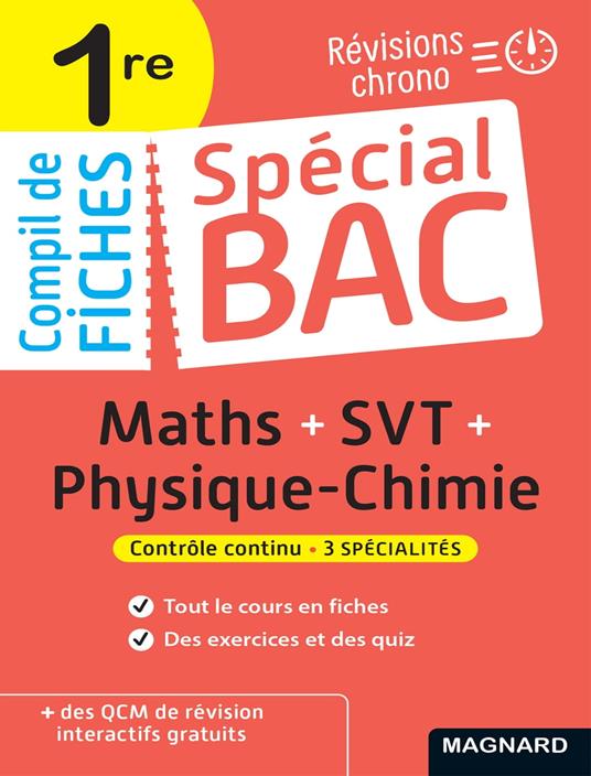 Spécial Bac Compil de Fiches Maths-Physique-Chimie-SVT 1re Bac 2025