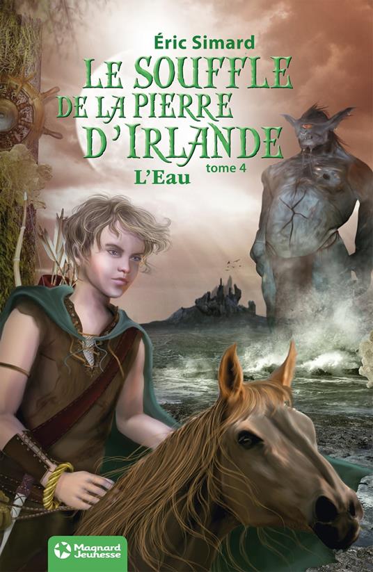 Le Souffle de la pierre d'Irlande 4 - L'Eau - Eric Simard - ebook