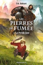 Les Pierres de fumée - Tome 1 : La Prédiction