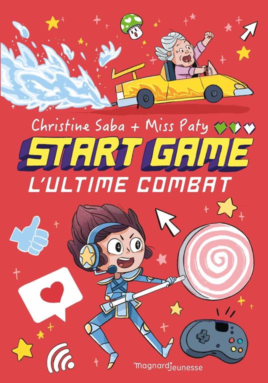 START GAME 3 - L'ultime combat - Christine SABA,Paty Miss - ebook