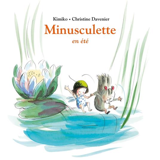 Minusculette en été