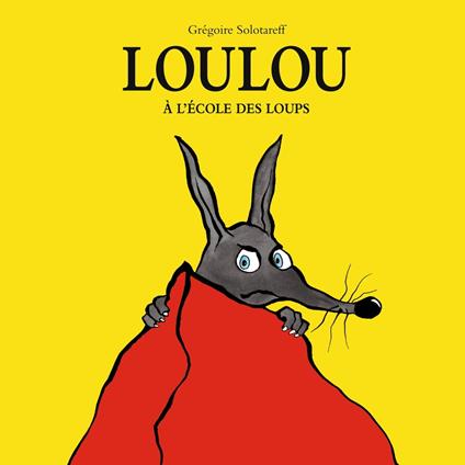 Loulou à l'école des loups