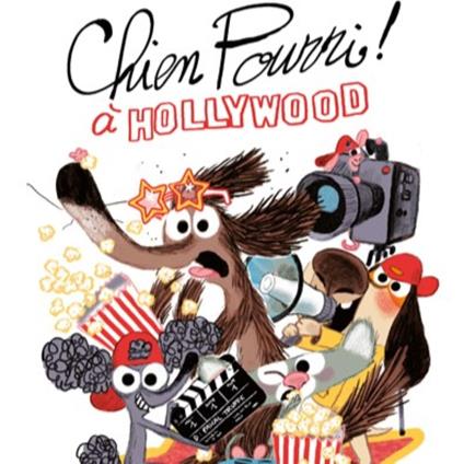 Chien Pourri à Hollywood