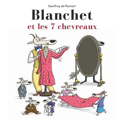 Blanchet et les sept chevreaux