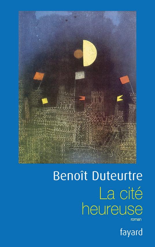 La cité heureuse