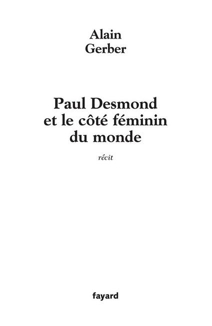 Paul Desmond et le coté féminin du monde