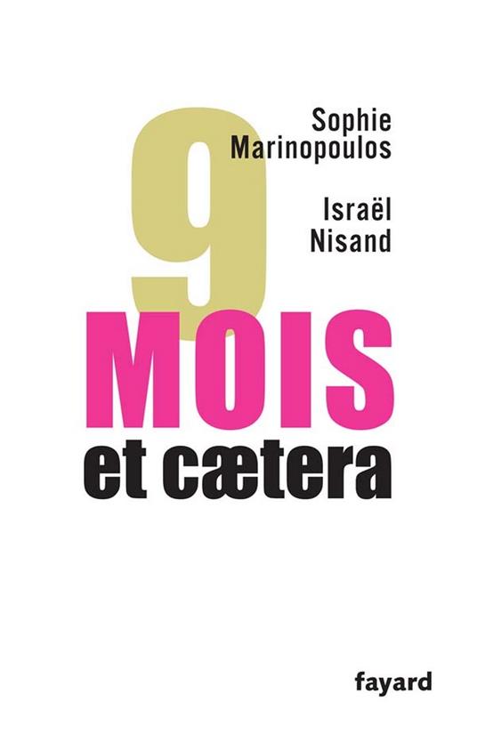 9 mois, et caetera