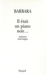 Il était un piano noir...