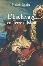 L'Esclavage en Terre d'Islam