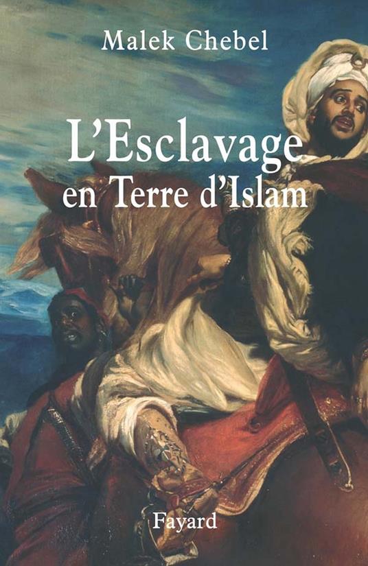 L'Esclavage en Terre d'Islam