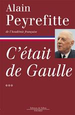 C'était de Gaulle Tome 3