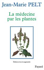 La Médecine par les plantes