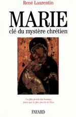 Marie, clé du mystère chrétien