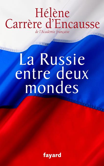 La Russie entre deux mondes