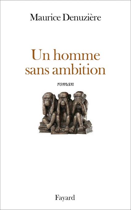 Un homme sans ambition