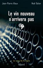 Le vin nouveau n'arrivera pas