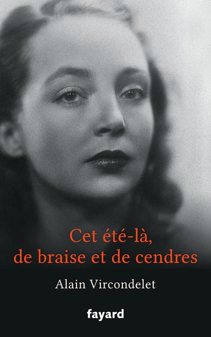 Cet été-là, de braise et de cendres