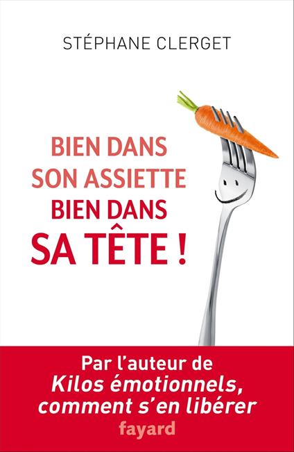 Bien dans son assiette, bien dans sa tête