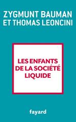 Les enfants de la société liquide