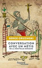 Conversation avec un métis de la Nouvelle-Espagne