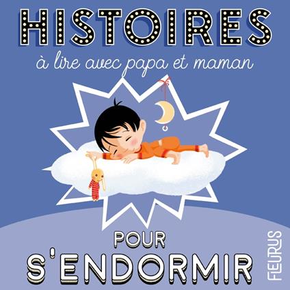 Histoires à lire avec papa et maman pour s'endormir