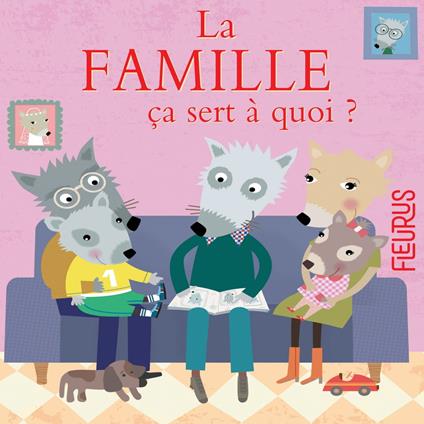 La famille, ça sert à quoi ?