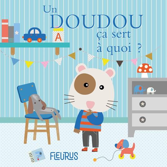 Un doudou, ça sert à quoi ?