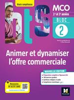 BLOC 2 - Animer et dynamiser l'offre commerciale - BTS MCO 1re & 2e années - Éd.2022 Epub FXL