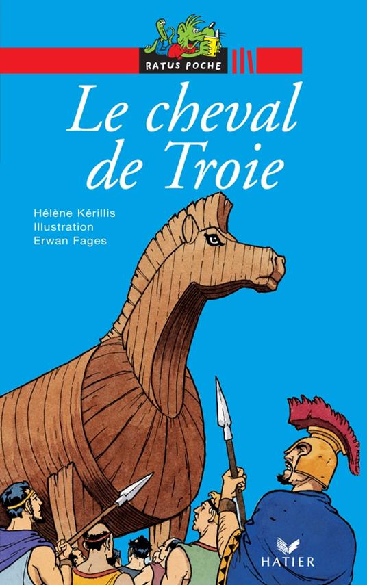 Le cheval de Troie - Hélène Kérillis,Erwan Fagès - ebook