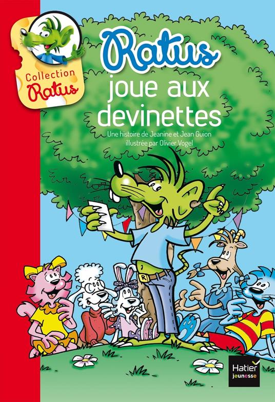 Ratus joue aux devinettes - Jean Guion,Jeanine Guion,Olivier Vogel - ebook