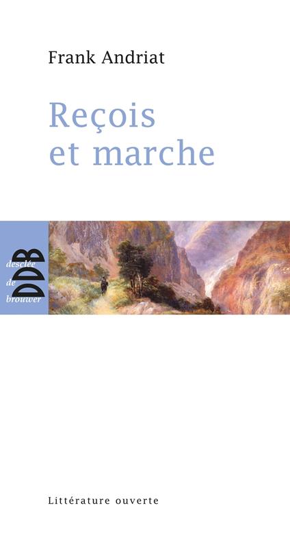 Reçois et marche