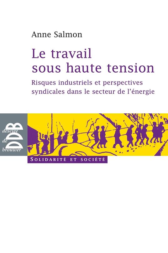 Le travail sous haute tension