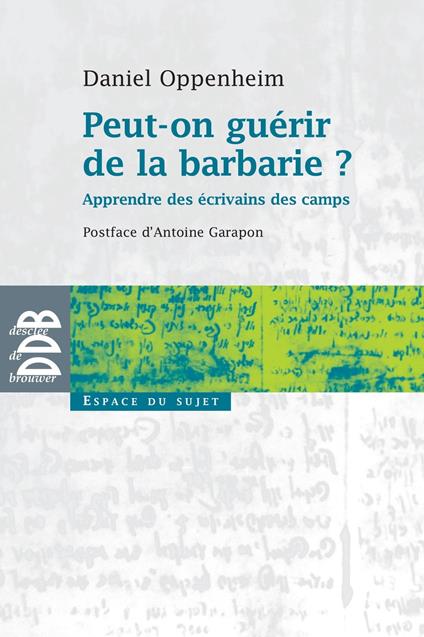 Peut-on guérir de la barbarie ?