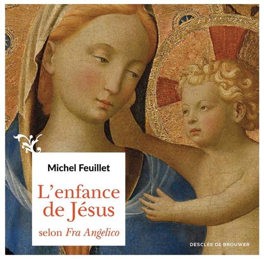 L'enfance de Jésus selon Fra Angelico