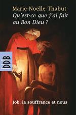 Qu'est-ce que j'ai fait au Bon Dieu ?