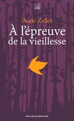 A l'épreuve de la vieillesse