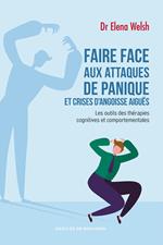 Faire face aux attaques de panique et crises d'angoisse aiguës