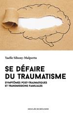 Se défaire du traumatisme