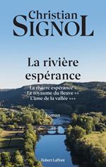 La rivière espérance - Trilogie