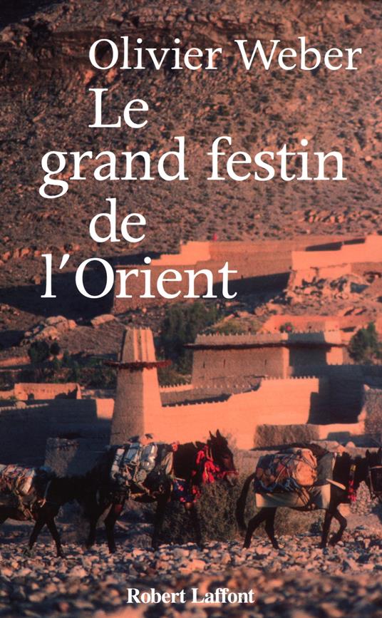 Le grand festin de l'Orient