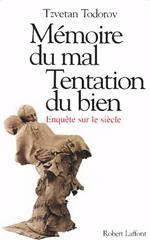 Mémoire du mal Tentation du bien