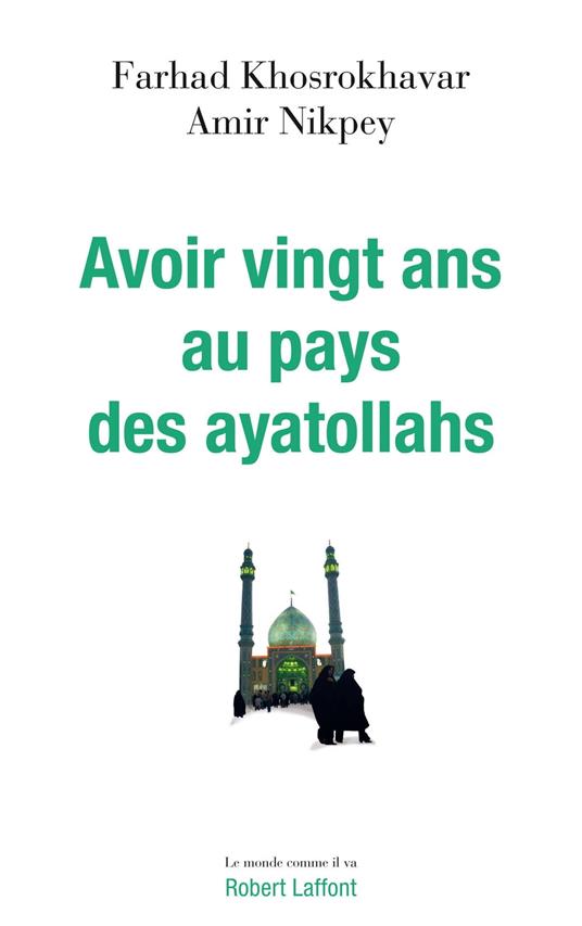 Avoir vingt ans au pays des ayatollahs