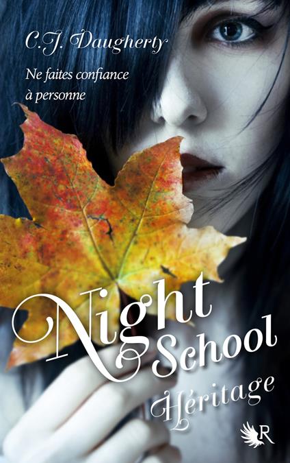 Night school - tome 2 - C. J. Daugherty,Francine Derovan,Francine DEROYAN - ebook