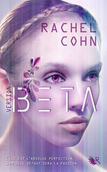 Version BETA - Tome 1 - Rachel Cohn,Alice DELARBRE - ebook