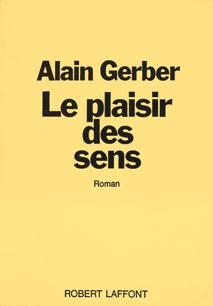 Le plaisir des sens