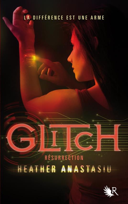 Glitch - tome 2 Résurrection - Heather ANASTASIU,Cécile ARDILLY - ebook