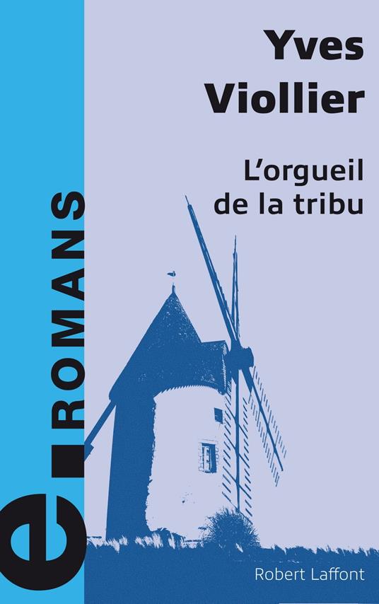 L'orgueil de la tribu - e-romans