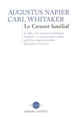 Le creuset familial - Nouvelle édition